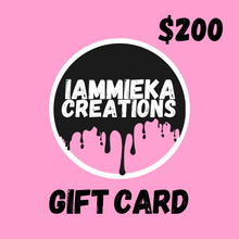 Load image into Gallery viewer, IAMMIEKACREATIONS™ GIFT CARDS $50-$200